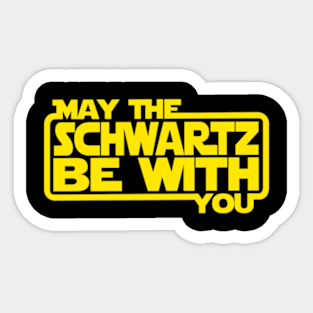 Space Balls x May The Schwartz Be With You Sticker